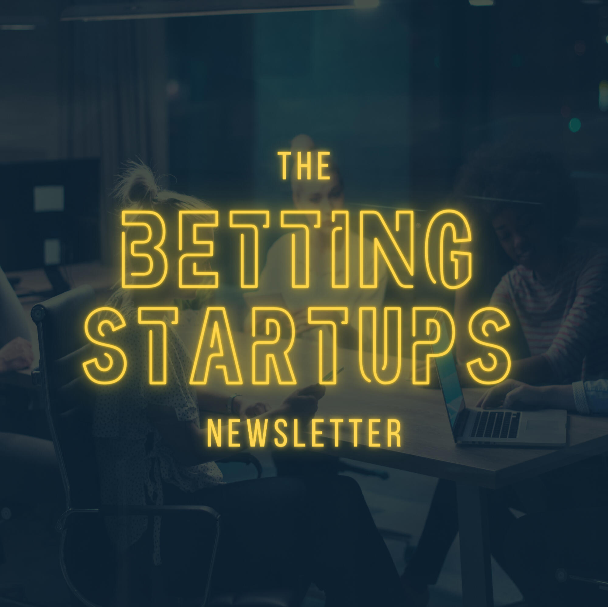 Betting Startups Newsletter